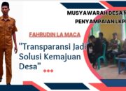 Musdes, Pemdes Mano Sampaikan LKPPD Tahap I Tahun Anggaran 2025